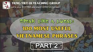100 Most Useful Common Phrases In Vietnamese - Part 2 - Learn Vietnamese with TVO 7 100 most common phrases in Vietnamese