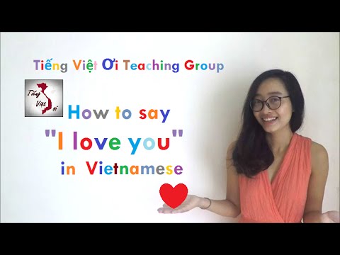 I love you in Vietnamese | Learn Vietnamese with TVO #1 1 Learn Vietnamese with Tieng Viet Oi