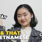 Our Students Speak Vietnamese 2 How do I say this in Vietnamese