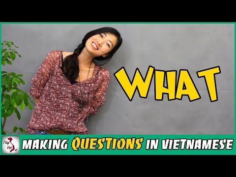 How to say What in Vietnamese - The best #1 practical lesson 7 How to say what in Vietnamese